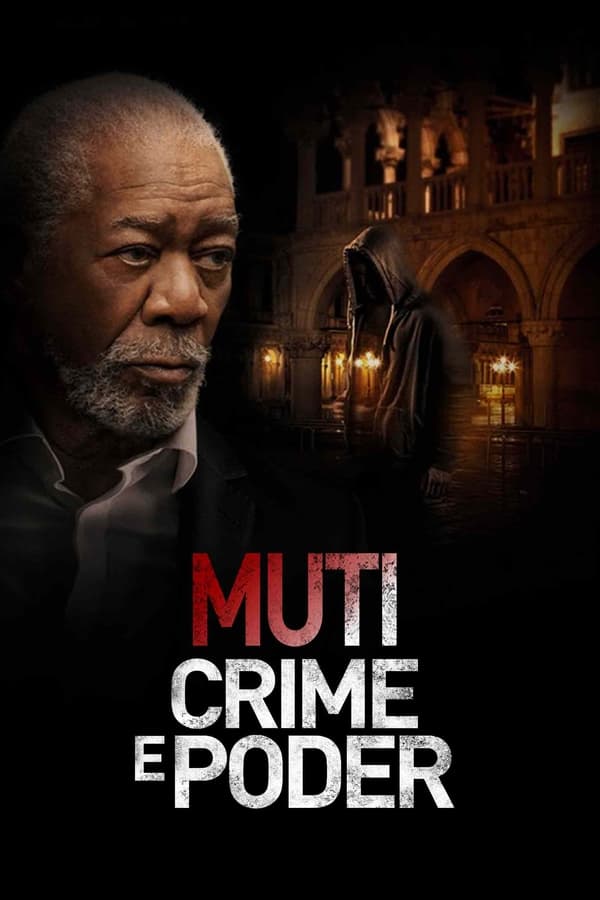 Muti: Crime e Poder Torrent (2023) Dual Áudio 5.1 / Dublado BluRay 1080p – Download