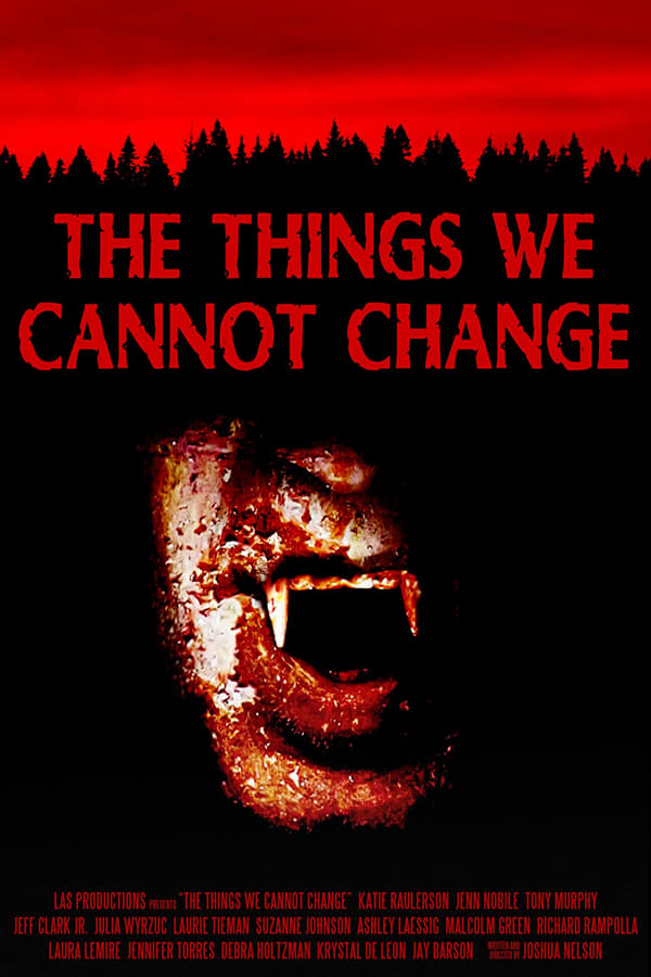 The Things We Cannot Change